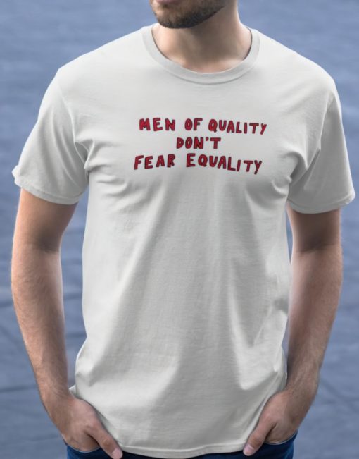 Giannis Men of quality don't fear equality shirts