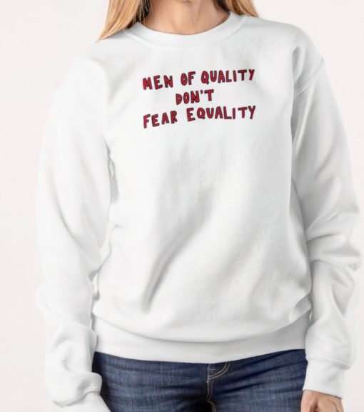 Men of quality dont fear equality sweatshirt Giannis men of quality don't fear equality shirt