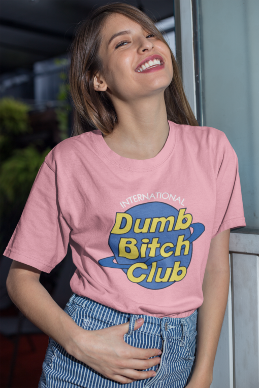 Dumb b*tch club t-shirt