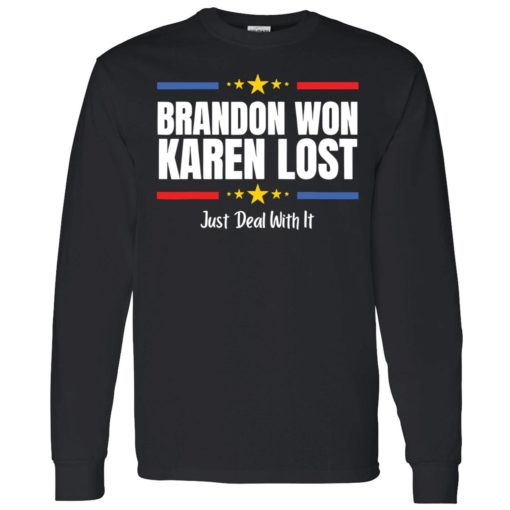 Endas Brandon won Karen lost Joe Biden won deal with it shirt 4 1 Brandon won Karen lost just deal with it shirt
