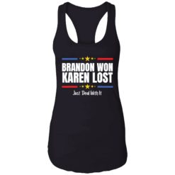 Endas Brandon won Karen lost Joe Biden won deal with it shirt 7 1 Brandon won Karen lost just deal with it shirt