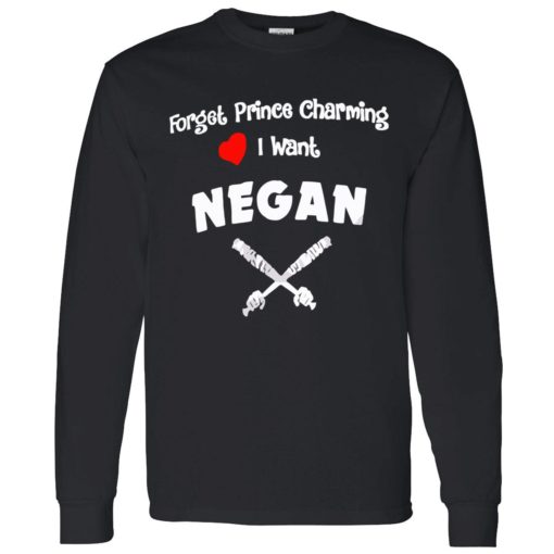 Endas Forget prince charming I want negan shirt 4 1 Forget prince charming I want negan shirt