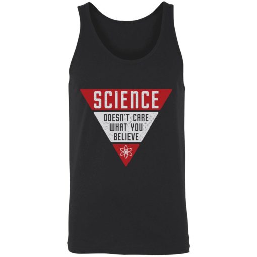 Endas science dont care what you believe shirt 8 1 1 Science doesn't care what you believe shirt