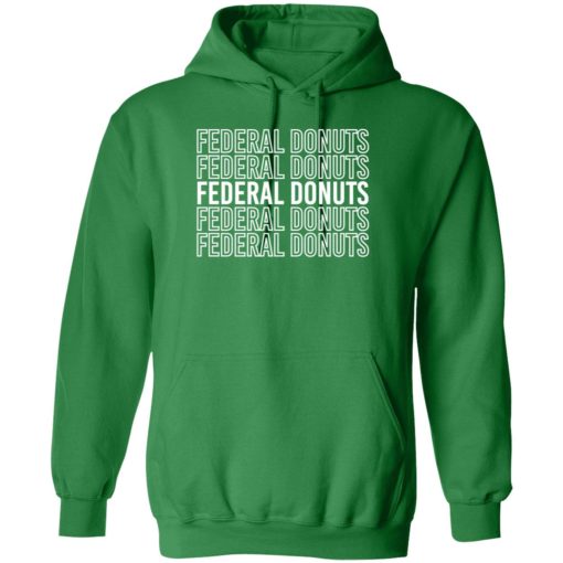 Federal Donuts Sweatshirt 2 green Federal donuts shirt