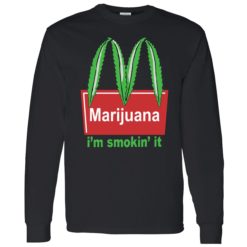 endas Marijuana Im Smokin It 4 1 Marijuana i’m smokin it shirt