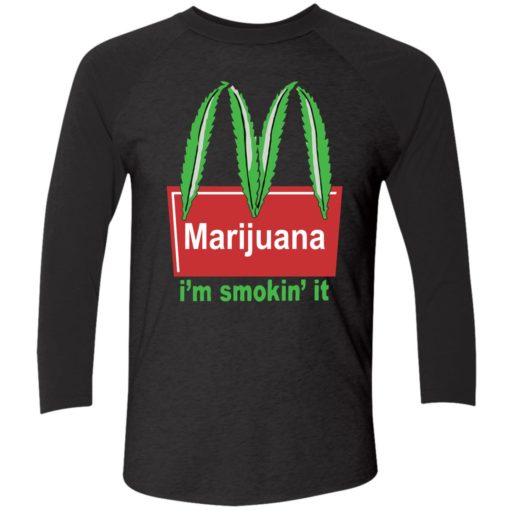 endas Marijuana Im Smokin It 9 1 Marijuana i’m smokin it shirt