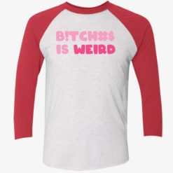 endas sweatshirt bitch is weird shirt 9 1 B*tches is weird sweatshirt