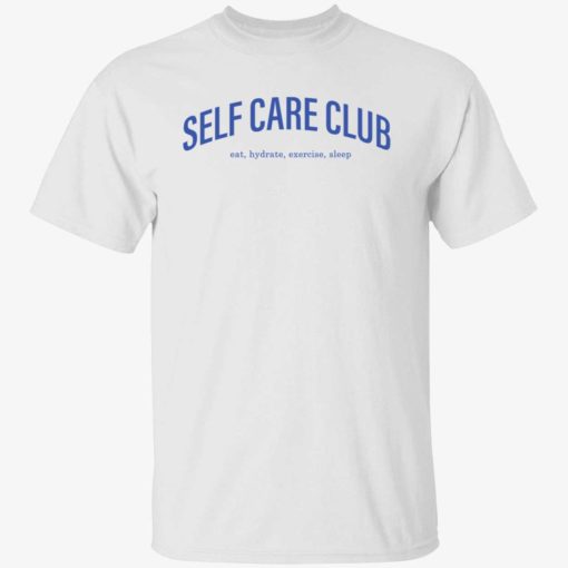 endas sweatshirt self care club shirt 1 1 Self care club eat hydrate exercise sleep shirt