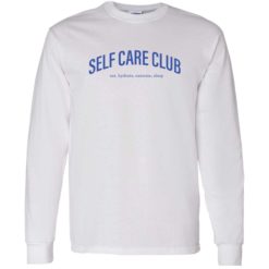 endas sweatshirt self care club shirt 4 1 Self care club eat hydrate exercise sleep shirt