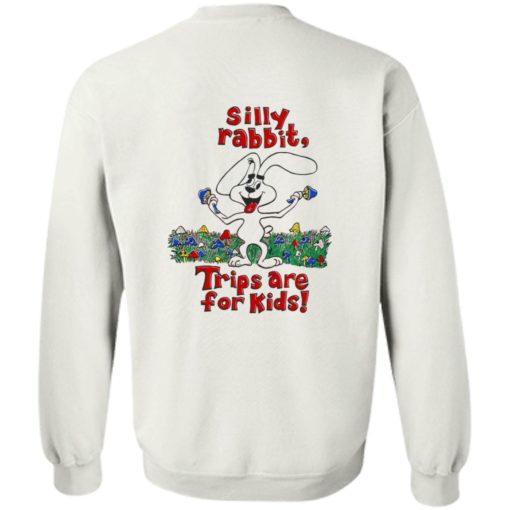 redirect07122022220706 2 Silly rabbit tricks are for kids sweatshirt