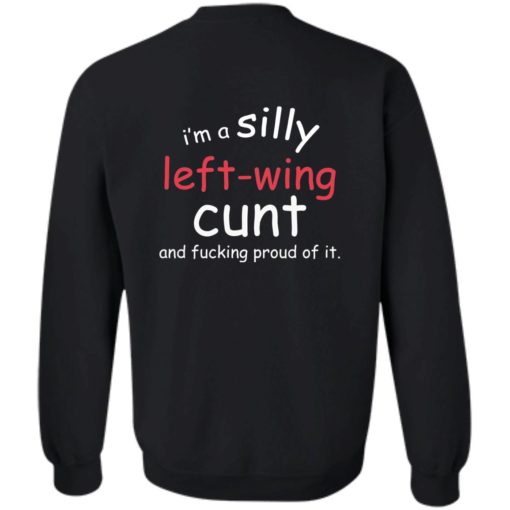 redirect07252022040748 2 I'm a silly left wing cunt and f*cking proud of it shirt