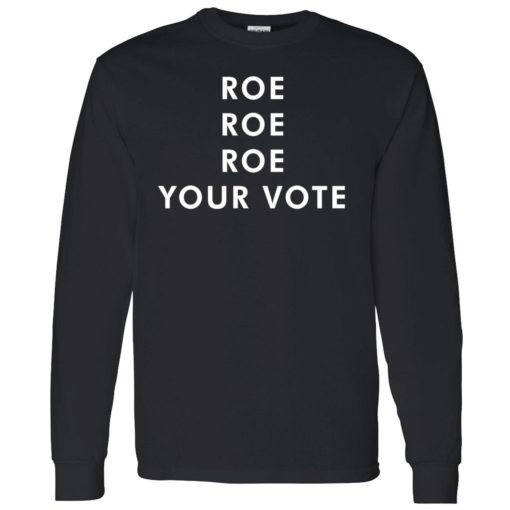 roe roe roe your vote tee shirt 4 1 Roe roe roe your vote tee shirt
