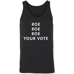 roe roe roe your vote tee shirt 8 1 Roe roe roe your vote tee shirt