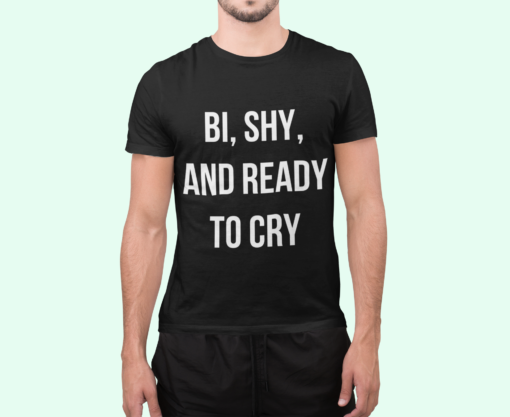 t shirt mockup of a man standing at a studio 2367 el1 6 Bi shy and ready to cry shirt