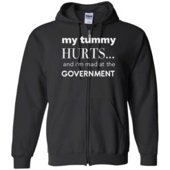 up het My Tummy Hurts And Im Mad At The Government Shirt 10 1 My tummy hurts and i’m mad at the government shirt
