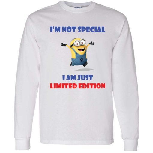 up het im not special i am just limited edition shirt 4 1 Minion i'm not special i am just limited edition shirt