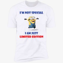 up het im not special i am just limited edition shirt 5 1 Minion i'm not special i am just limited edition shirt