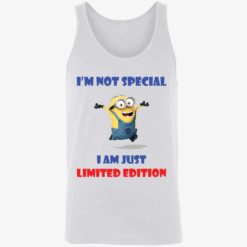 up het im not special i am just limited edition shirt 8 1 Minion i'm not special i am just limited edition shirt