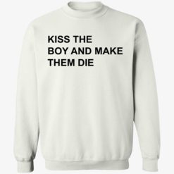 up het kiss the boy and make them die shirt 3 1 Kiss the boy and make them die shirt