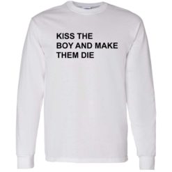 up het kiss the boy and make them die shirt 4 1 Kiss the boy and make them die shirt