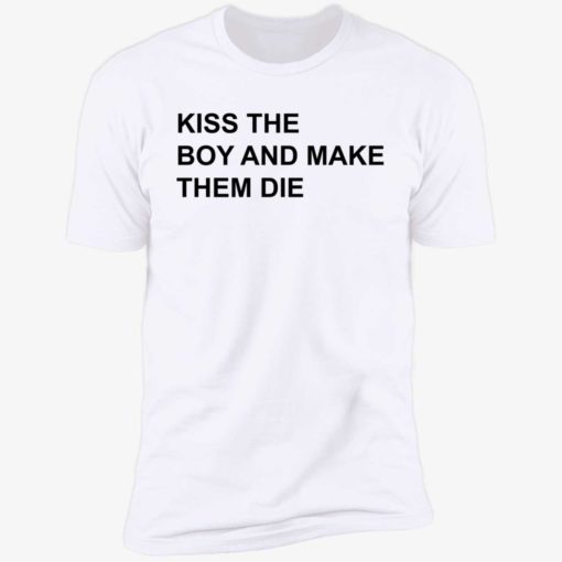 up het kiss the boy and make them die shirt 5 1 Kiss the boy and make them die shirt