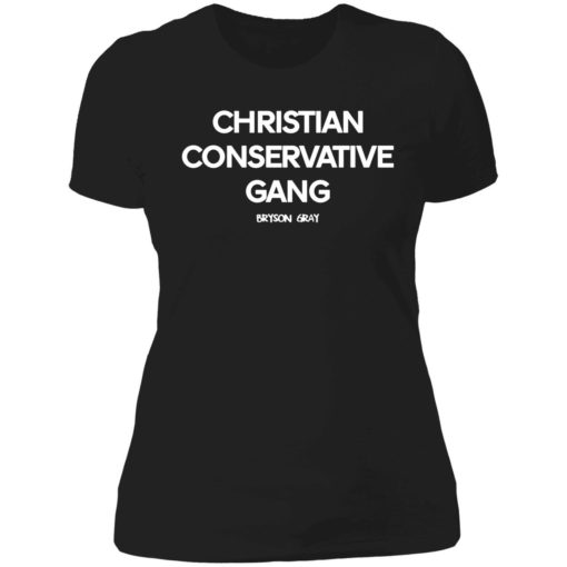 Christian conservative gang shirt 6 1 Christian conservative gang shirt