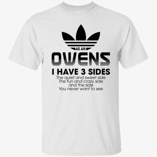 Endas as an owens i have 3 sides 1 1 As an owens i have 3 sides the quiet and sweet side the fun shirt