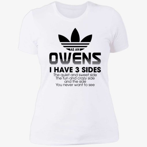 Endas as an owens i have 3 sides 6 1 As an owens i have 3 sides the quiet and sweet side the fun shirt
