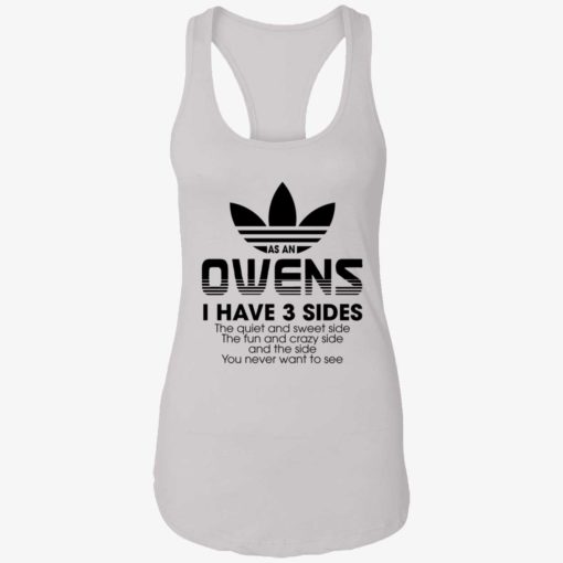 Endas as an owens i have 3 sides 7 1 As an owens i have 3 sides the quiet and sweet side the fun shirt