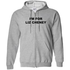 Endas im for liz cheney 10 1 I'm for liz cheney shirt