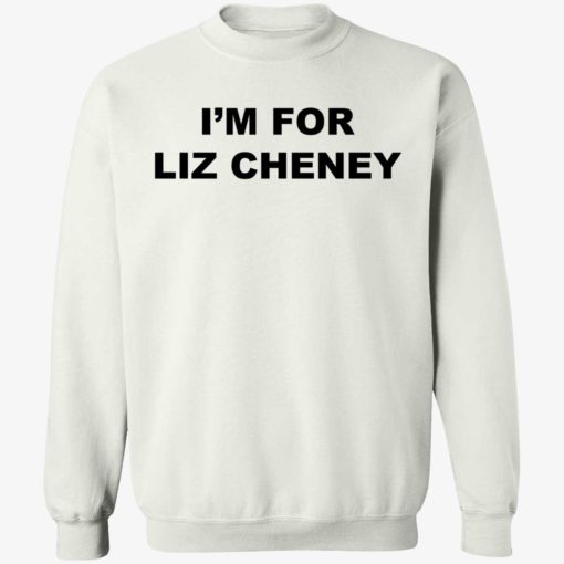 Endas im for liz cheney 3 1 I'm for liz cheney shirt