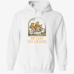 Frog and Toad be gay do crime shirt 2 1 Frog and Toad be gay do crime shirt