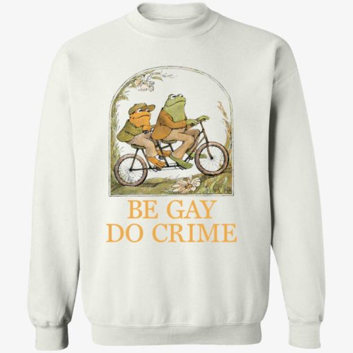 Frog and Toad be gay do crime shirt 3 1 Frog and Toad be gay do crime shirt