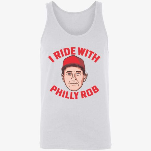 I Ride with Philly Rob 8 1 I Ride with Philly Rob shirt