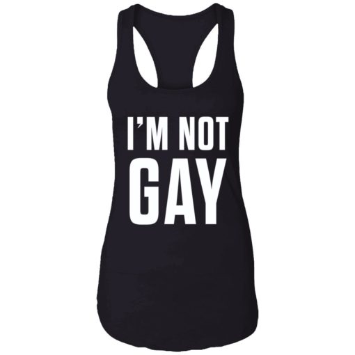 Im not gay shirt 7 1 Austin Show I'm not gay tank top