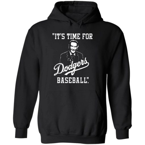 Its time for dodgers baseball shirt 2 1 Vin Scully It's time for dodgers baseball shirt