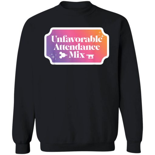 Unfavorable Attendance Mix T Shirt 3 1 Unfavorable attendance mix tshirt