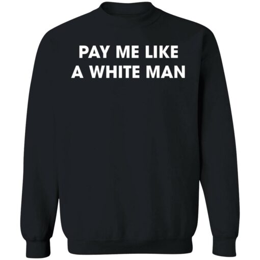 endas Angela Sterritt pay me like a white man shirt copy 3 1 Pay me like a white man shirt