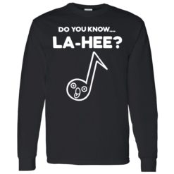 endas Do You Know La Hee Shirt 4 1 Do you know la hee shirt