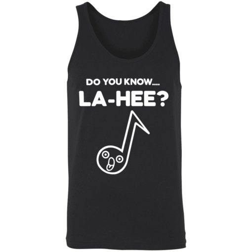 endas Do You Know La Hee Shirt 8 1 Do you know la hee shirt