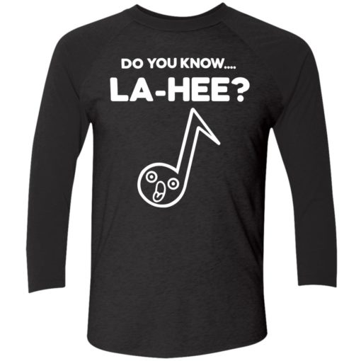 endas Do You Know La Hee Shirt 9 1 Do you know la hee shirt