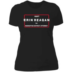 endas Elect Erin Reagan For Manhattan District Attorney 6 1 Elect erin reagan for manhattan district attorney shirt