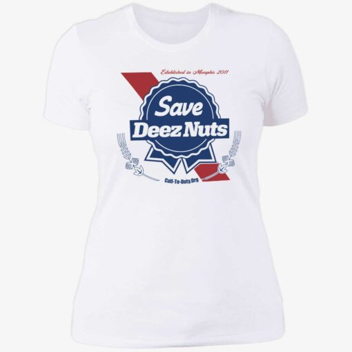 endas Save Deez Nuts 6 1 Established in memphis 2011 save deez nuts shirt