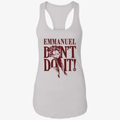 endas emmanuel dont do it 7 1 Emu emmanuel don’t do it shirt