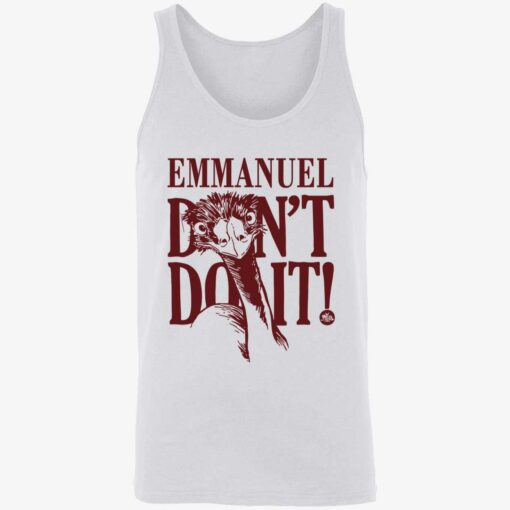 endas emmanuel dont do it 8 1 Emu emmanuel don’t do it shirt