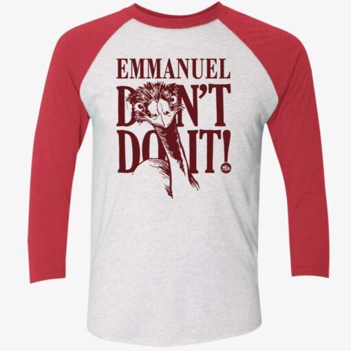 endas emmanuel dont do it 9 1 Emu emmanuel don’t do it shirt