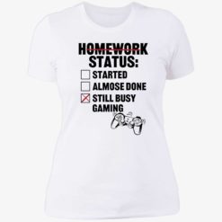 endas homework status 6 1 Homework status started almose done still busy gaming shirt