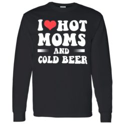 endas i love hot moms and cold beer 4 1 I love hot moms and cold beer shirt