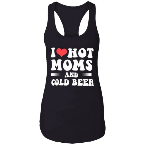endas i love hot moms and cold beer 7 1 I love hot moms and cold beer shirt