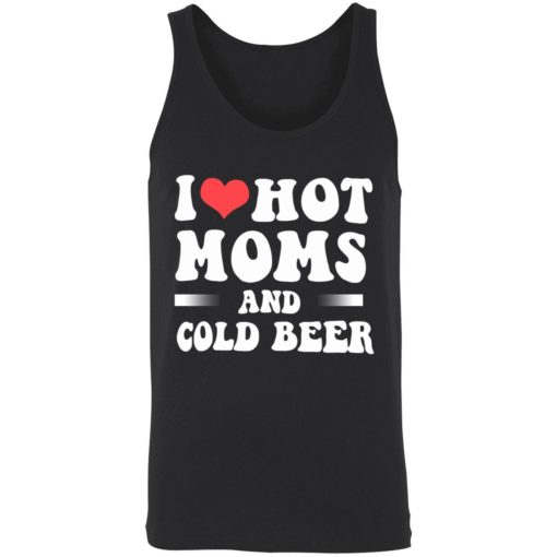 endas i love hot moms and cold beer 8 1 I love hot moms and cold beer shirt